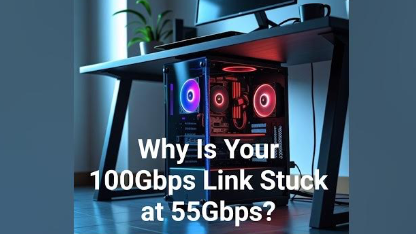 why-is-your-100gbps-link-stuck-at-55gbps